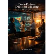 Data-Driven Decision-Making: Business Analytics for Managers