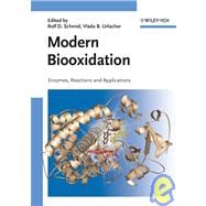 Modern Biooxidation Enzymes, Reactions and Applications
