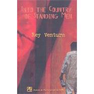 Into the Country of Standing Men