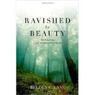 Ravished by Beauty The Surprising Legacy of Reformed Spirituality