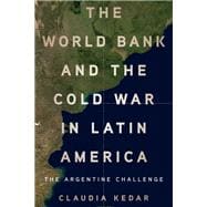 The World Bank and the Cold War in Latin America