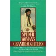 Spider Woman's Granddaughters Traditional Tales and Contemporary Writing by Native American Women