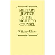 Military Justice and the Right to Counsel