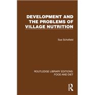 Development and the Problems of Village Nutrition