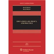 Education Law, Policy, and Practice Cases and Materials