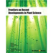 Frontiers on Recent Developments in Plant Science: Volume 1