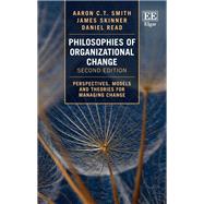 Philosophies of Organizational Change