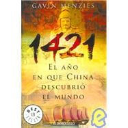 1421, El Ano En Que China Descubrio El Mundo/ 1421: the Year China Discovered the World