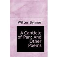 A Canticle of Pan: And Other Poems