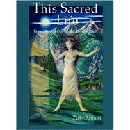 This Sacred Life, Transforming Our World through Birth...