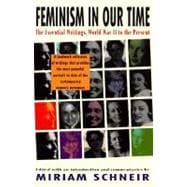 Feminism in Our Time The Essential Writings, World War II to the Present