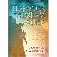 Teamwork Makes the Dream Work