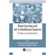 Deep Learning and IoT in Healthcare Systems
