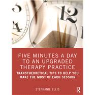 Five Minutes a Day to an Upgraded Therapy Practice