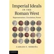 Imperial Ideals in the Roman West