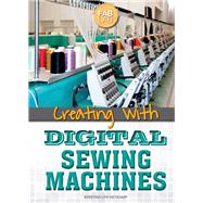 Creating With Digital Sewing Machines
