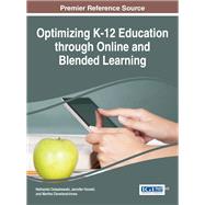 Optimizing K-12 Education through Online and Blended Learning