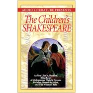 The Children's Shakespeare: As You Like It, Hamlet, King Lear, a Midsummer Night's Dream, Pericles, Romeo & Juliet, and the Winter's Tale