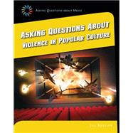 Asking Questions About Violence in Popular Culture