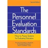 The Personnel Evaluation Standards; How to Assess Systems for Evaluating Educators