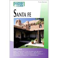 Insiders' Guide® to Santa Fe, 3rd