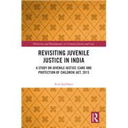 Revisiting Juvenile Justice in India