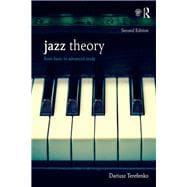 Jazz Theory: From Basic to Advanced Study