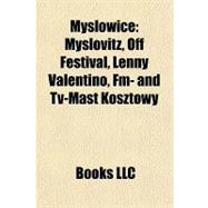 Myslowice : Myslovitz, off Festival, Lenny Valentino, Fm- and Tv-Mast Kosztowy
