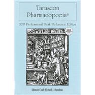 Tarascon Pharmacopoeia 2015 Professional Desk Reference Edition