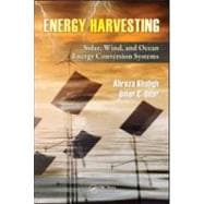 Energy Harvesting: Solar, Wind, and Ocean Energy Conversion Systems