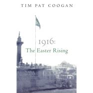 1916: The Easter Rising