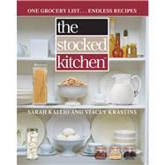 The Stocked Kitchen One Grocery List . . . Endless Recipes