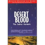 Desert Blood: The Ju rez Murders