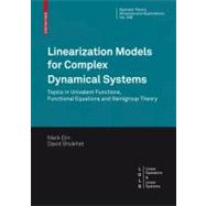 Linearization Models for Complex Dynamical Systems