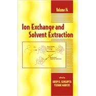 Ion Exchange and Solvent Extraction: A Series of Advances, Volume 14