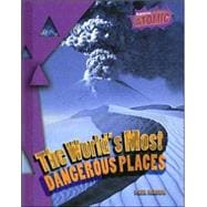 The World's Most Dangerous Places