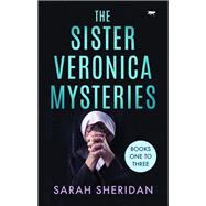 The Sister Veronica Mysteries Books One to Three