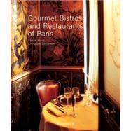Gourmet Bistros and Restaurants of Paris