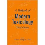 A Textbook of Modern Toxicology, 3rd Edition