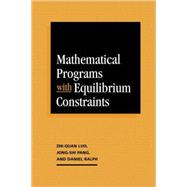 Mathematical Programs with Equilibrium Constraints