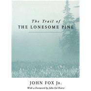 The Trail of the Lonesome Pine