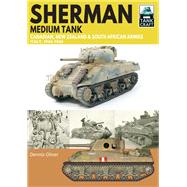 Sherman Tank Canadian, New Zealand and South African Armies