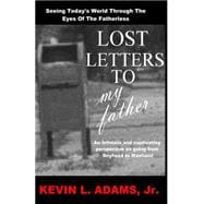 Lost Letters to My Father