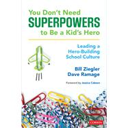 You Don't Need Superpowers to Be a Kid's Hero