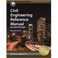 Civil Engineering Reference Manual for the Pe Exam,9781591265085