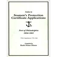Index to Seamen's Protection Certificate Applications, Port of Philadelphia, 1824-1861