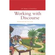 Working with Discourse : Meaning Beyond the Clause