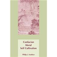 Confucian Moral Self Cultivation