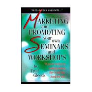 Marketing and Promoting your Seminars for Maximum Profit