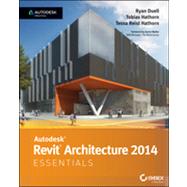 Autodesk Revit Architecture 2014 Essentials Autodesk Official Press